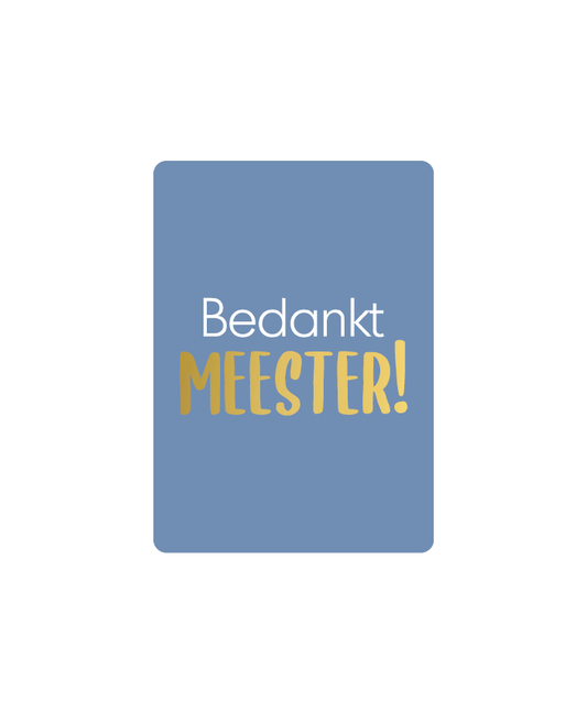 Cadeaukaartje A7 - Bedankt meester
